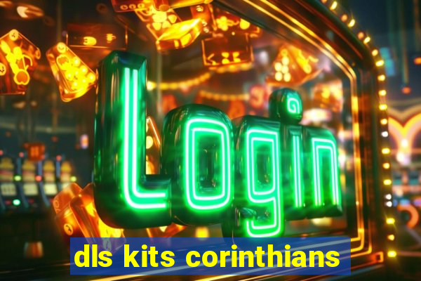 dls kits corinthians